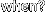 when?