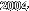 2004